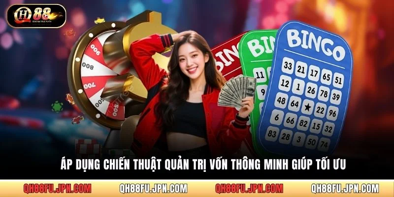 Áp dụng chiến thuật quản trị vốn thông minh giúp tối ưu