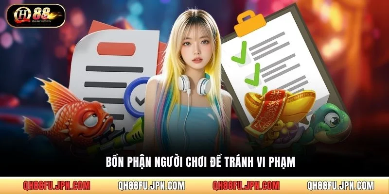 Bổn phận người chơi để tránh vi phạm