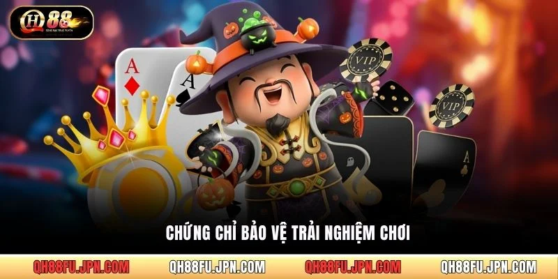 Chứng chỉ bảo vệ trải nghiệm chơi