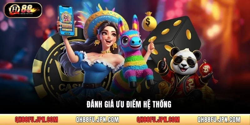 Đánh giá ưu điểm hệ thống