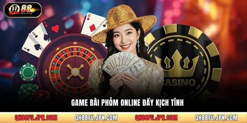 Game bài Phỏm online đầy kịch tính