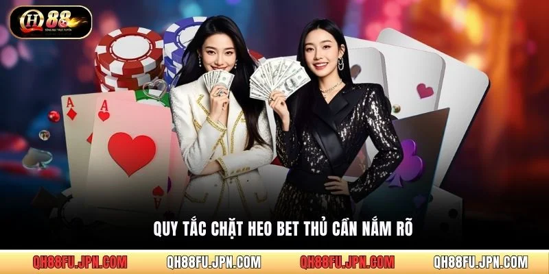 Quy tắc chặt heo bet thủ cần nắm rõ