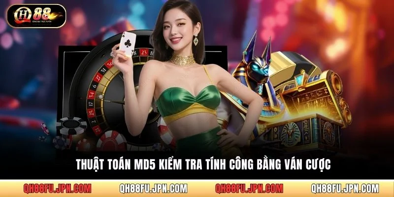Thuật toán MD5 kiểm tra tính công bằng ván cược