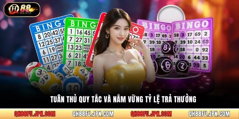 Tuân thủ quy tắc và nắm vững tỷ lệ trả thưởng