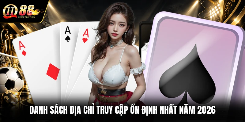 danh-sach-dia-chi-truy-cap-on-dinh-nhat-nam-2026